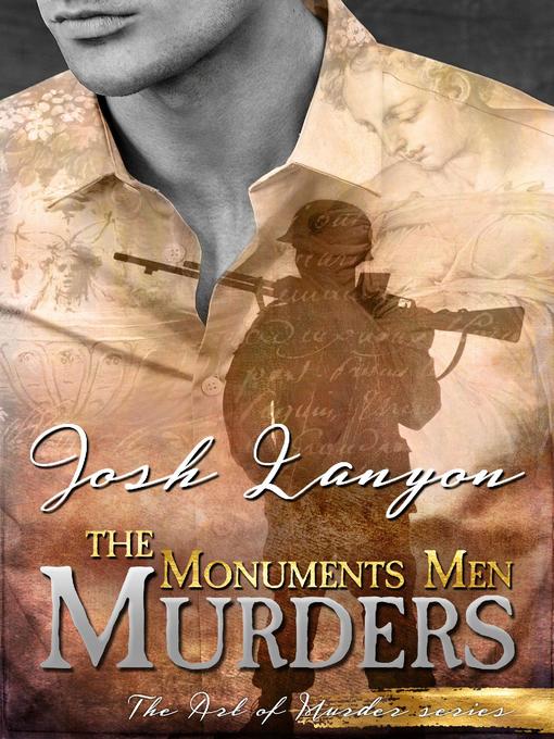 Title details for The Monuments Men Murders by Josh Lanyon - Available